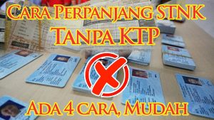 Solusi cara perpanjang STNK tanpa KTP Pemilik lama