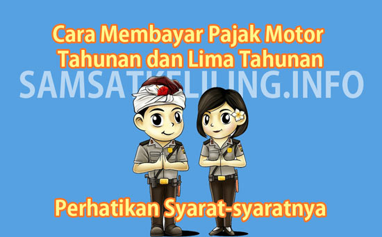 Cara Membayar Pajak Motor Tahunan dan Lima Tahunan, Perhatikan Syarat-syaratnya