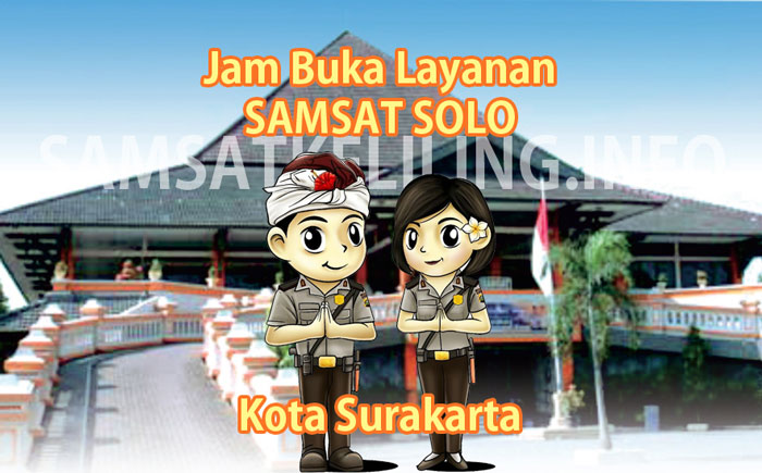 Jam Buka Layanan SAMSAT Solo Kota Surakarta