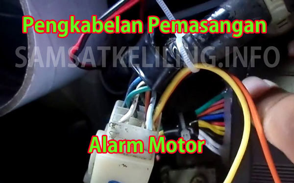 Pengkabelan Pemasangan Alarm Motor