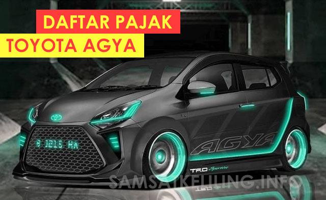 Daftar Nilai Pajak Toyota Agya Terbaru