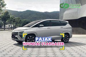 Besaran Pajak Hyundai Stargazer Produksi 2022