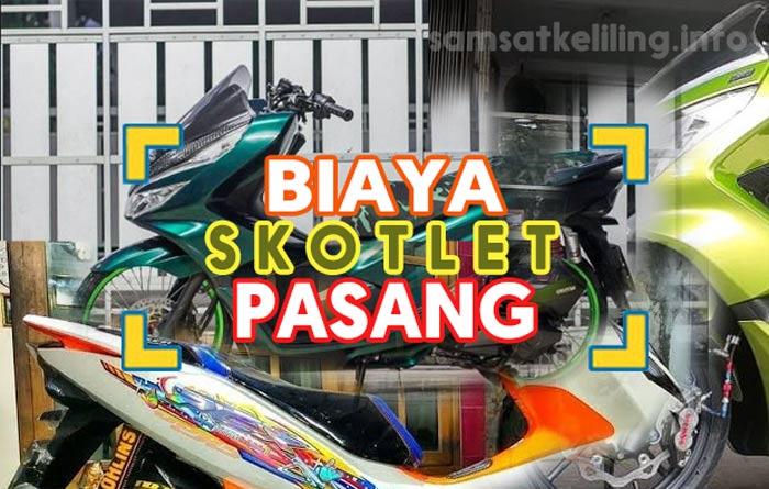 Biaya Perawatan dan Harga Skotlet Motor Full Body