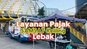 Layanan Pajak STNK di SAMSAT Keliling Lebak Terbaru