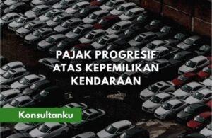 Penerapan Pajak Progresif Kendaraan Bermotor